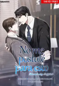 No me postulé para esto yaoi bl