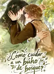Cómo Cuidar a un Búho en el Bosque manhua bl
