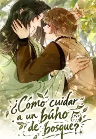 Cómo Cuidar a un Búho en el Bosque manhua bl