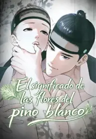 Significado de las flores de Pino blanco manhwa yaoi